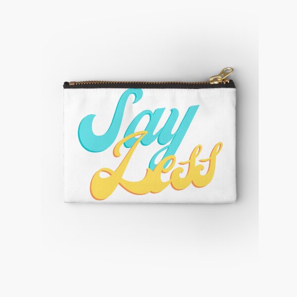 Item preview, Say Less designed and sold by beccajean1.