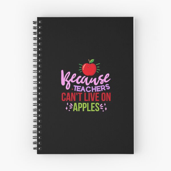 Item preview, Because Teachers Can't Live on Apples designed and sold by OutLoudDesigns.
