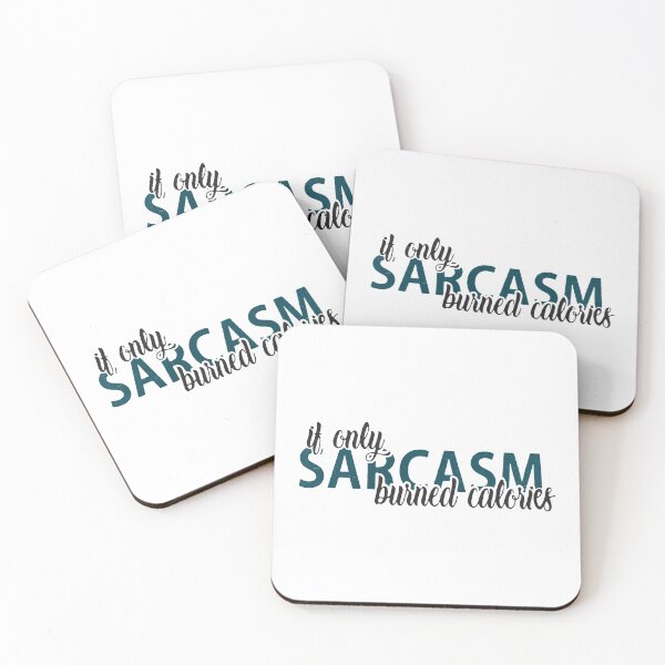 Item preview, If Only Sarcasm Burned Calories designed and sold by PulsingDork.