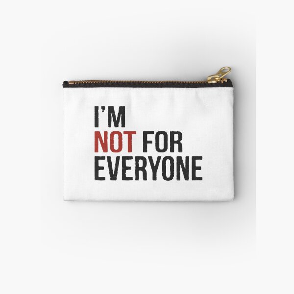 Item preview, I'm Not For Everyone designed and sold by PulsingDork.