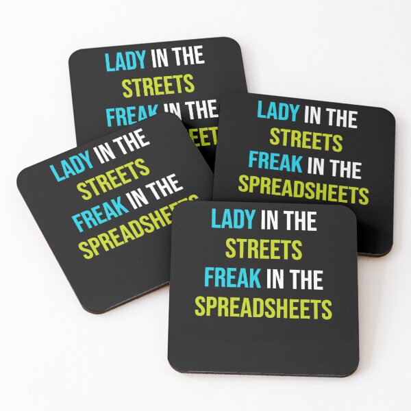 Item preview, Lady in the streets freak in the spreadsheets  designed and sold by KGN  CREATIVITY.