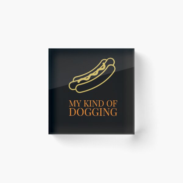 Item preview, Hotdog dogging designed and sold by MrLiquidluck.