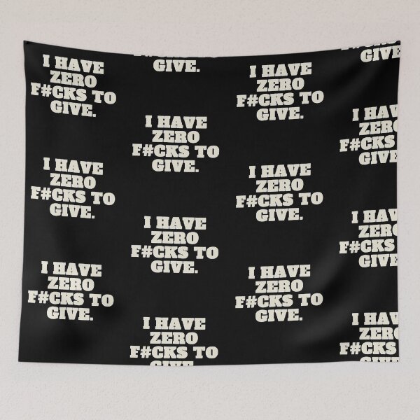 Item preview, I Have Zero F#cks to give designed and sold by Golden-place.