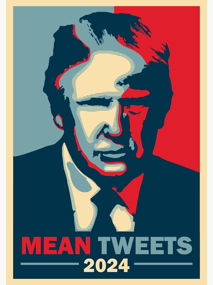 "Mean Tweets 2024" Sticker by ProArtzilla Redbubble