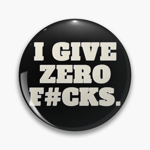 Item preview, I Give Zero F#cks  designed and sold by Golden-place.