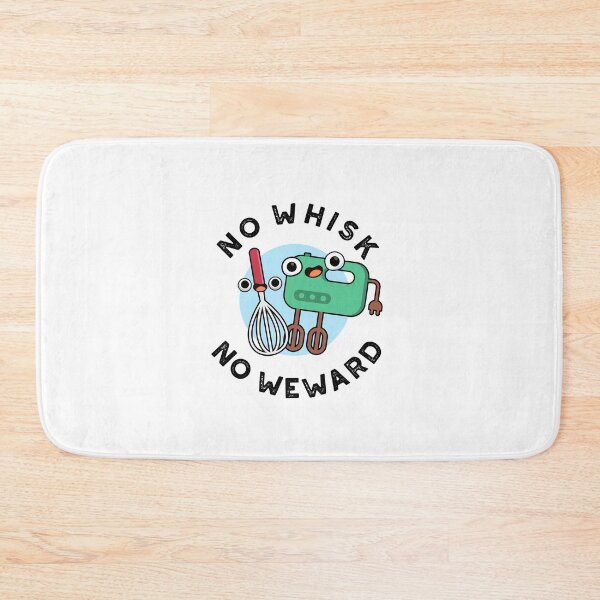 Item preview, No Whisk No Weward Funny Baking Puns  designed and sold by punnybone.