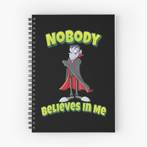 Item preview, Nobody Believes In Me Vampire Cartoon designed and sold by FiveNiches.