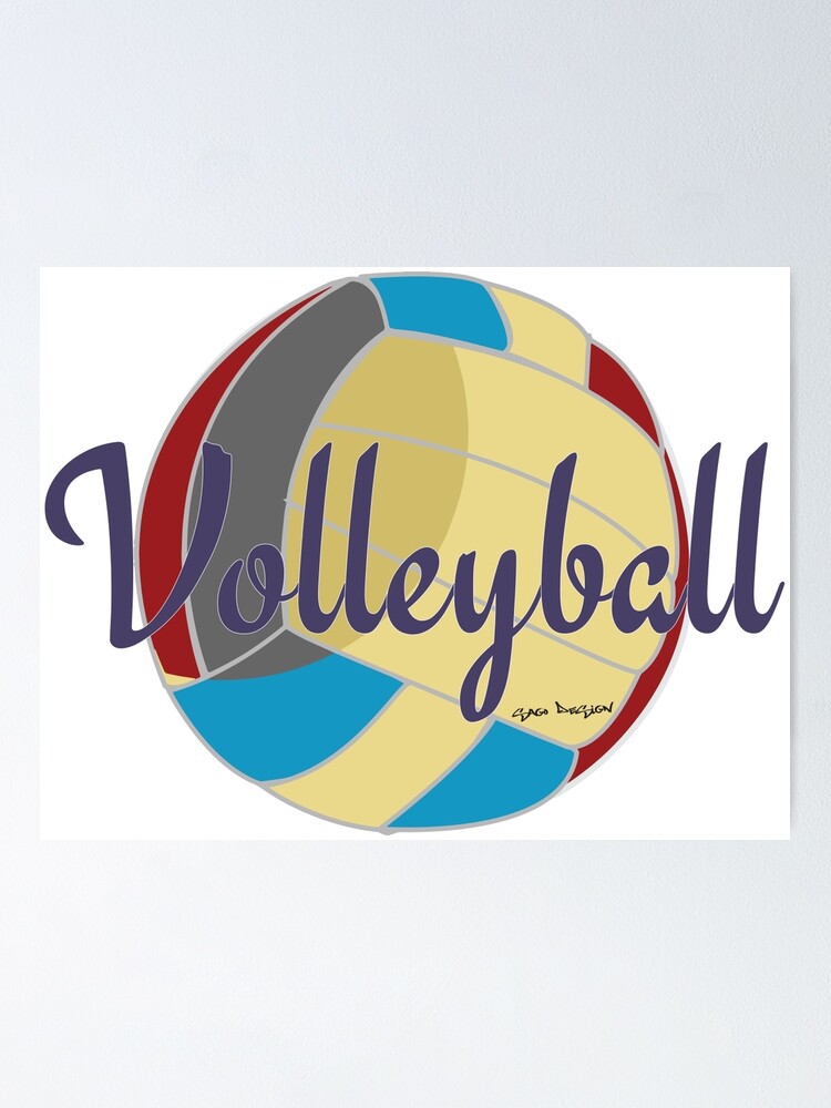 Sports Lover Cool Volleyball Shirts And Gifts Design Poster By Sago Design Redbubble