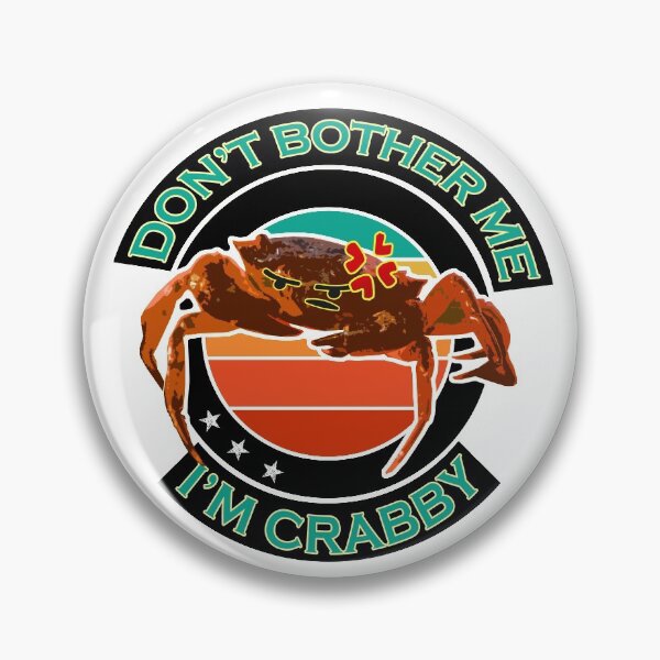 Item preview, Don't Bother Me, I'm Crabby Green designed and sold by ASOE.