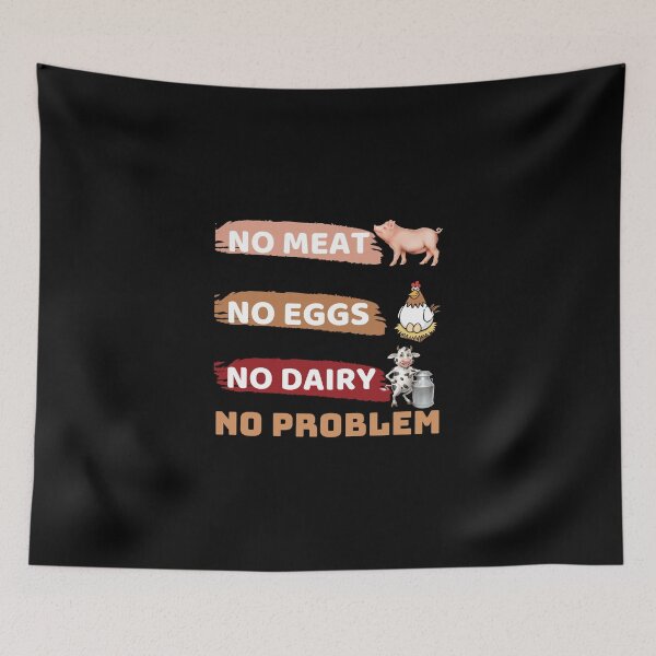Item preview, No meat no eggs no dairy no problem designed and sold by sssweetness.
