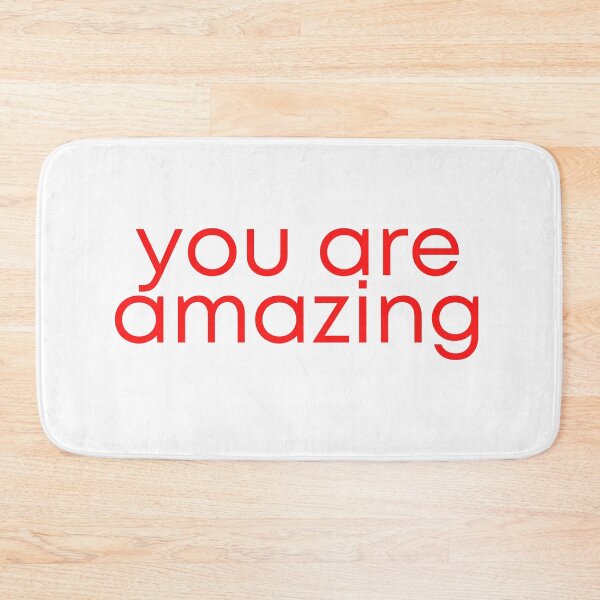 Item preview, YOU ARE AMAZING, BECAUSE YOU ARE designed and sold by Fiftyandfab.