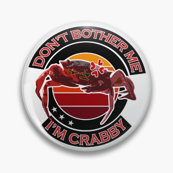 Item preview, Don't Bother Me, I'm Crabby Scarlet designed and sold by ASOE.