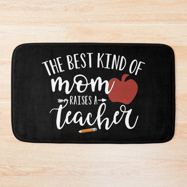 Item preview, The Best Kind of Mom Raises A Teacher designed and sold by PulsingDork.