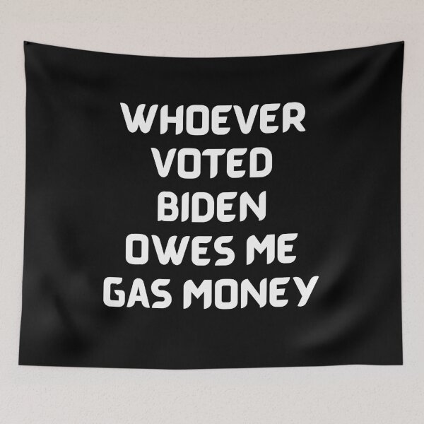 Item preview, Whoever Voted Biden Owes Me Gas Money designed and sold by Buzzbazaar.