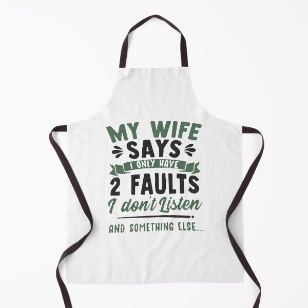 Item preview, My Wife Says I Only Have 2 Faults designed and sold by PulsingDork.