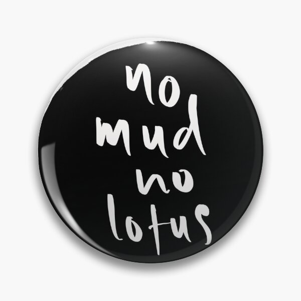 Item preview, No Mud No Lotus Zen Quote | Calligraphy of Thich Nhat Hanh designed and sold by ZenText.