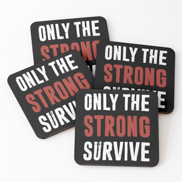 Item preview, Only The Strong Survive designed and sold by PulsingDork.