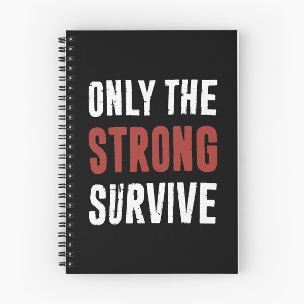 Item preview, Only The Strong Survive designed and sold by PulsingDork.