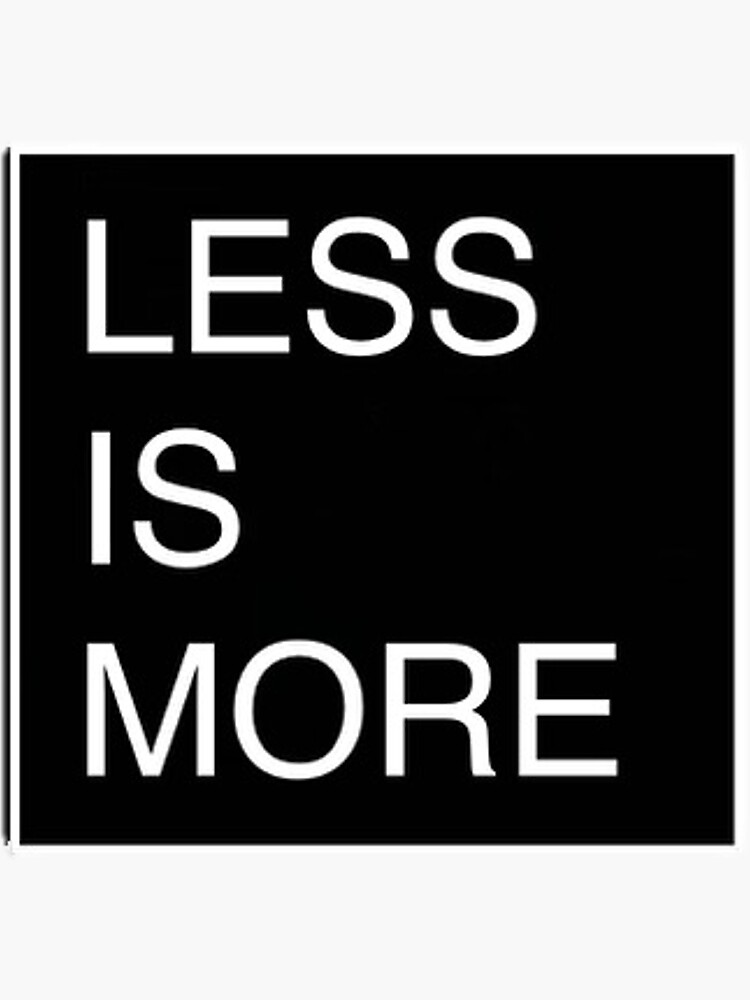 Thumbnail 3 of 3, Sticker, Less is - Minimalism designed and sold by Lessis-.