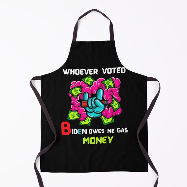 Item preview, Whoever Voted Biden Owes Me Gas Money designed and sold by Buzzbazaar.