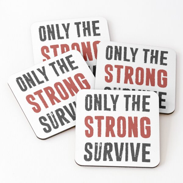 Item preview, Only The Strong Survive designed and sold by PulsingDork.