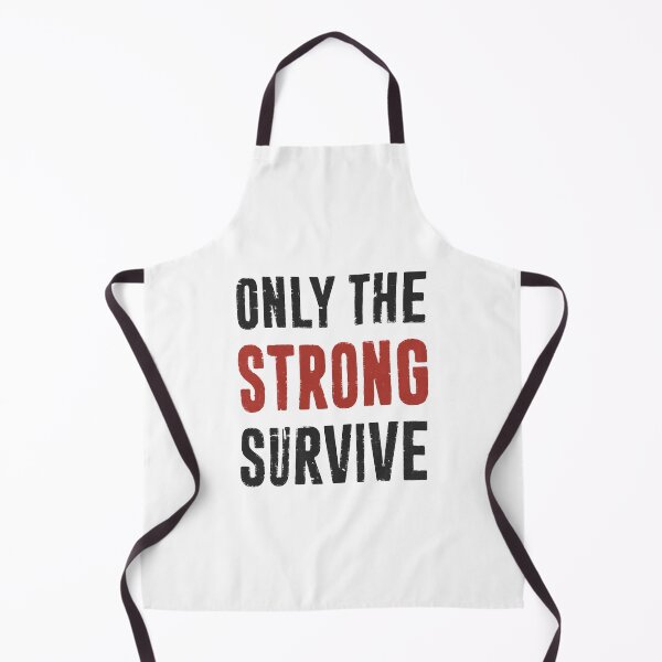 Item preview, Only The Strong Survive designed and sold by PulsingDork.