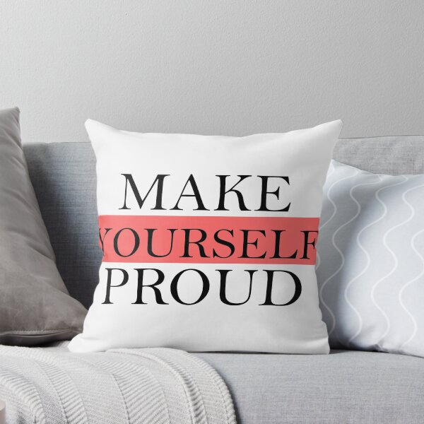 Item preview, Make Yourself Proud designed and sold by cadinera.