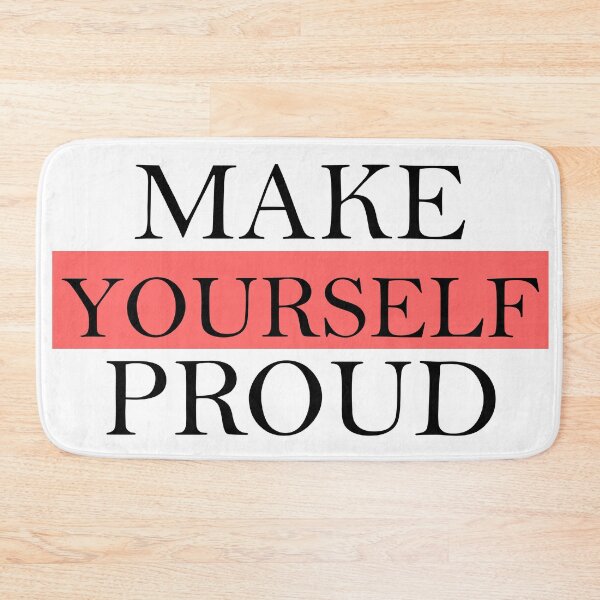 Item preview, Make Yourself Proud designed and sold by cadinera.