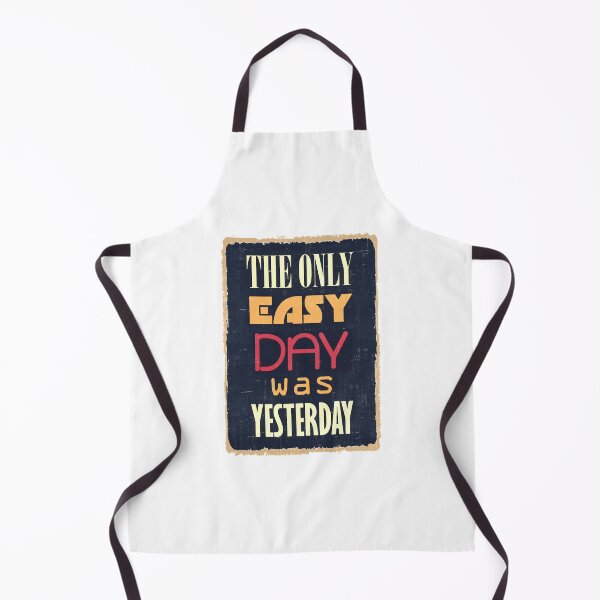 Item preview, The Only Easy Day Was Yesterday designed and sold by PulsingDork.