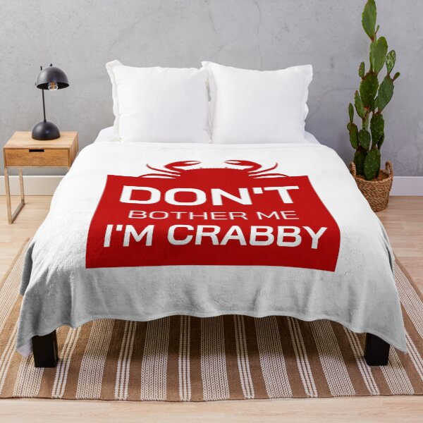 Item preview, Don't Bother Me I'm Crabby designed and sold by NUMAFUWA.