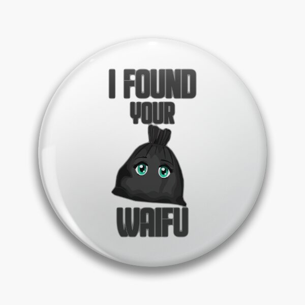 Item preview, I Found Your Trash Waifu designed and sold by InkonoStore.