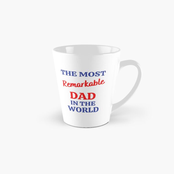 Item preview, The Most Remarkable Dad in the World S WH designed and sold by Faelee.