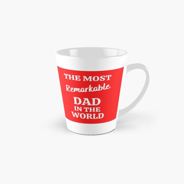 Item preview, The Most Remarkable Dad in the World S RD designed and sold by Faelee.