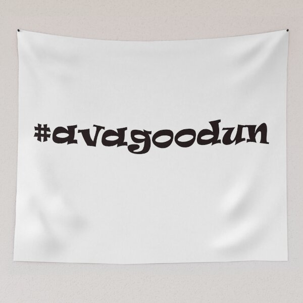 Item preview, #avagoodun slang phrase designed and sold by Neilchurcherart.