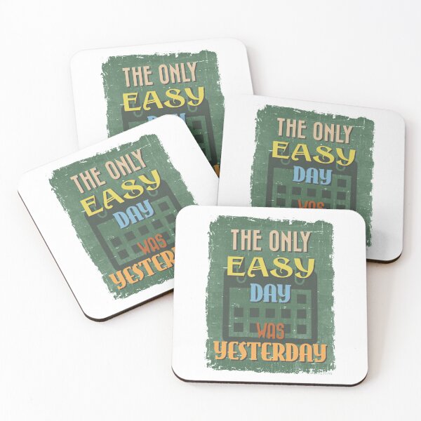 Item preview, The Only Easy Day Was Yesterday designed and sold by PulsingDork.