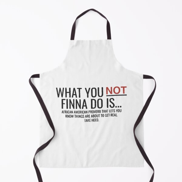 Item preview, What You Not Finna Do designed and sold by PulsingDork.