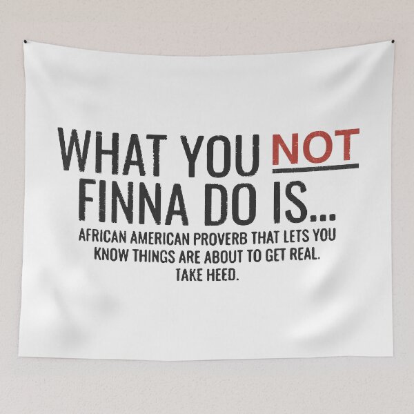 Item preview, What You Not Finna Do designed and sold by PulsingDork.