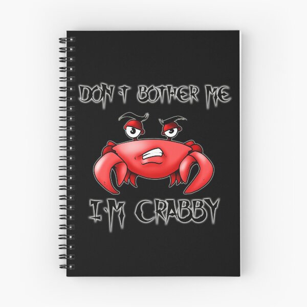 Item preview, Dont Bother Me Im Crabby designed and sold by NuarzDesign.