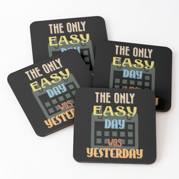 Item preview, The Only Easy Day Was Yesterday designed and sold by PulsingDork.