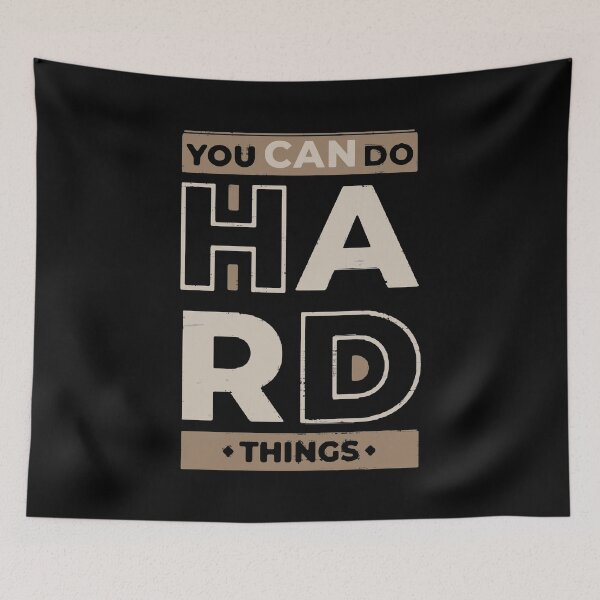 Item preview,  You Can Do Hard Things designed and sold by PulsingDork.