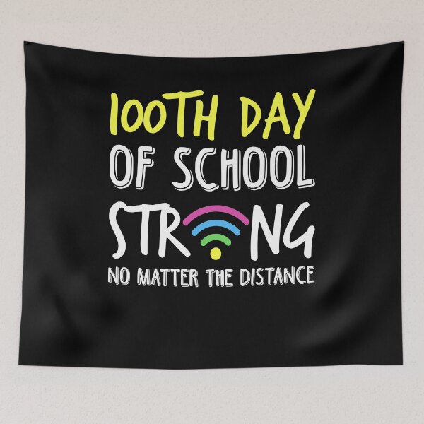 Item preview, Happy 100th Day of School Strong Virtual Teacher Student designed and sold by elisamarez97.
