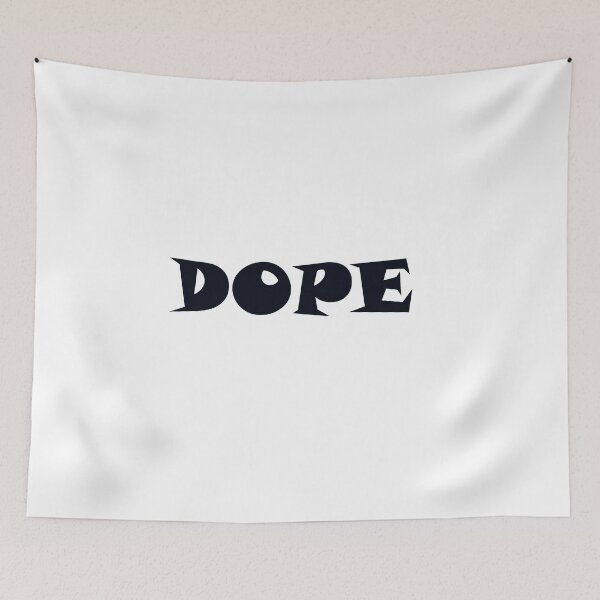 Item preview, DOPE Street Slang Word designed and sold by Neilchurcherart.