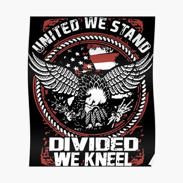 united we stand dividd we kneel country strong confident talent tattoo viking Poster