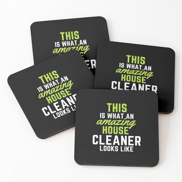 This Is What An Amazing House Cleaner Looks Like Coasters (Set of 4)
