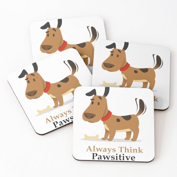 Item preview, Always Think Pawsitive designed and sold by elcapitano12.