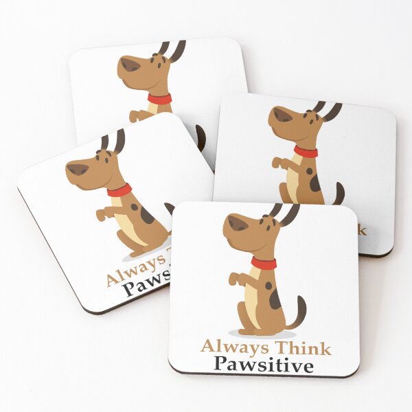 Item preview, Always Think Pawsitive designed and sold by elcapitano12.