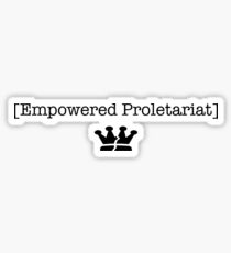 Empowered Proletariat Sticker