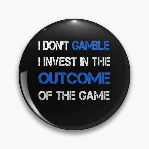 Item preview, I Don't Gamble I Invest Betting Funny Gambling Sports Fan Gift designed and sold by Hyper-Field.