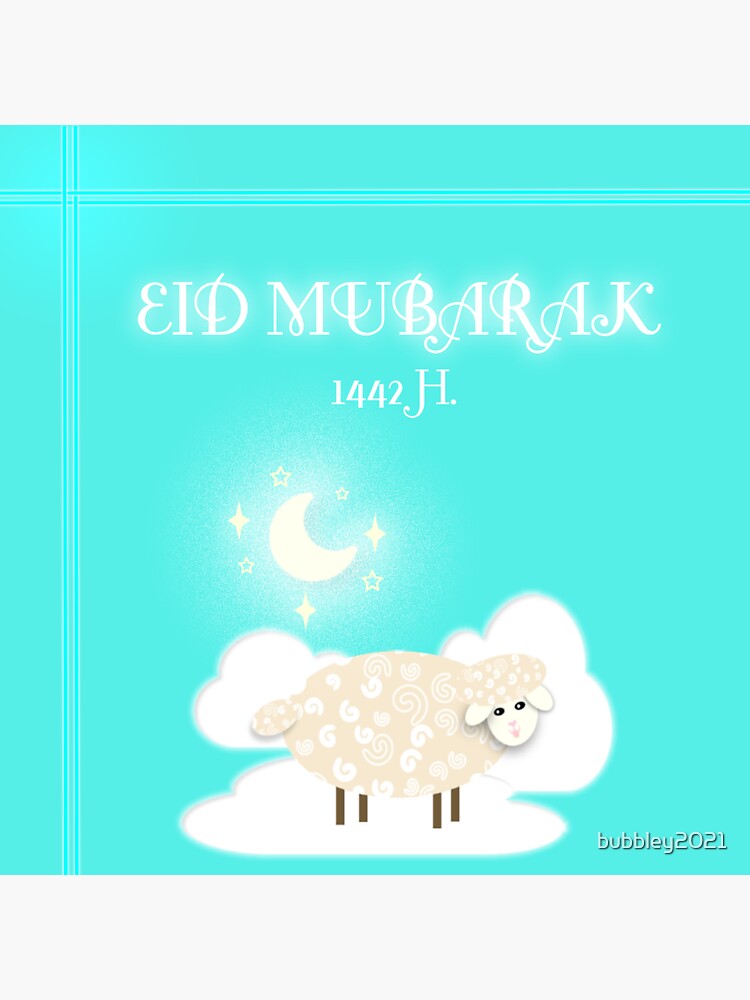 "Eid Al Adha, 2021, 1442, Eid Ul Adha, Eid Mubarak" Sticker by bubbley2021 Redbubble