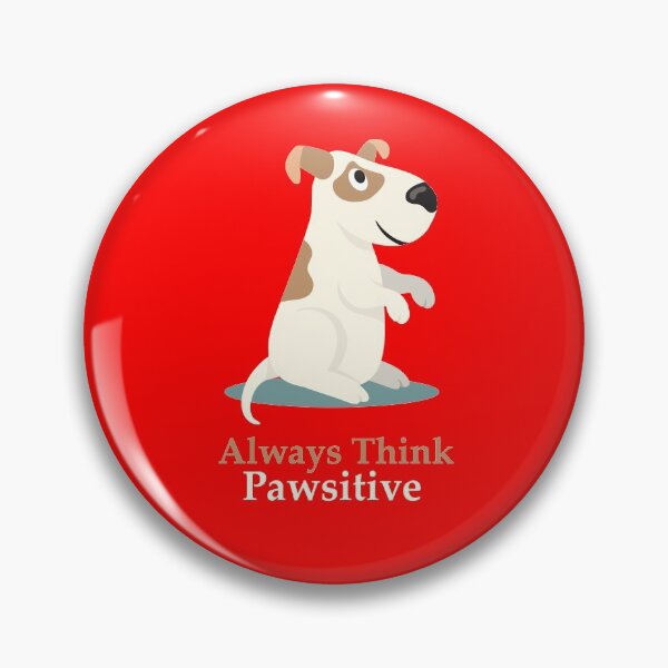 Item preview, Always Think Pawsitive designed and sold by elcapitano12.